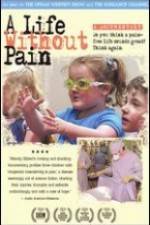 Watch A Life Without Pain Megashare9