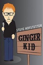 Watch Steve Hofstetter: Ginger Kid Megashare9