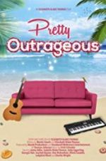 Watch Pretty Outrageous Megashare9