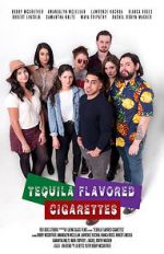 Watch Tequila Flavored Cigarettes Megashare9