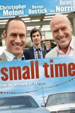 Watch Small Time Megashare9