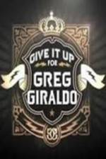 Watch Give It Up for Greg Giraldo Megashare9