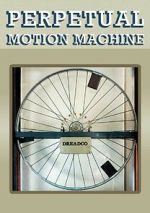 Watch Perpetual Motion Machine (Short 2009) Megashare9
