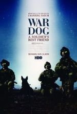 Watch War Dog: A Soldier\'s Best Friend Megashare9