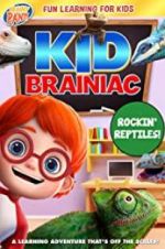 Watch Kid Brainiac: Rockin\' Reptiles Megashare9