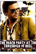 Watch The Beach Party at the Threshold of Hell Megashare9