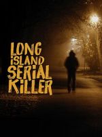 Watch A&E Presents: The Long Island Serial Killer Megashare9