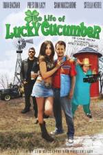 Watch The Life of Lucky Cucumber Megashare9