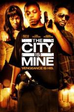 Watch The City Is Mine Megashare9