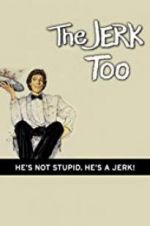 Watch The Jerk, Too Megashare9