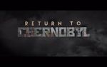 Watch Return to Chernobyl Megashare9