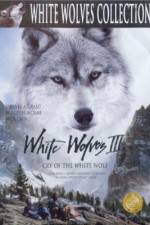 Watch White Wolves III Cry of the White Wolf Megashare9