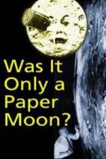 Watch Was it Only a Paper Moon? Megashare9