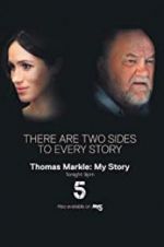 Watch Thomas Markle: My Story Megashare9