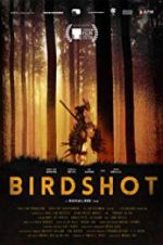 Watch Birdshot Megashare9