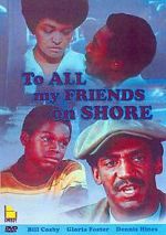 Watch To All My Friends on Shore Megashare9