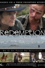 Watch Redemption: For Robbing the Dead Megashare9