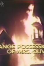 Watch The Strange Possession of Mrs Oliver Megashare9