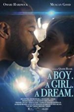Watch A Boy. A Girl. A Dream. Megashare9