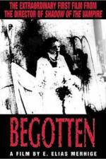 Watch Begotten Megashare9