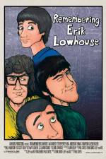 Watch Remembering Erik Lowhouse Megashare9