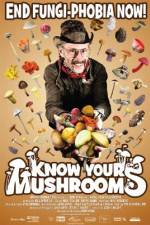 Watch Know Your Mushrooms Megashare9