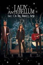 Watch Lady Antebellum Live: On This Winter's Night (2013) Megashare9