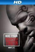 Watch Mike Tyson: Undisputed Truth Megashare9