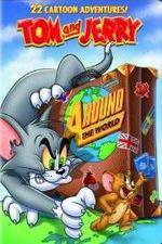 Watch Tom And Jerry Around The World Megashare9