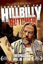 Watch Legend of the Hillbilly Butcher Megashare9
