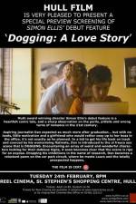 Watch Dogging A Love Story Megashare9