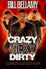 Watch Bill Bellamy Crazy Sexy Dirty Megashare9