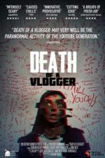 Watch Death of a Vlogger Megashare9