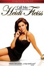 Watch Call Me: The Rise and Fall of Heidi Fleiss Megashare9