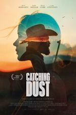 Watch Catching Dust Megashare9