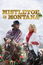 Watch Mistletoe in Montana Megashare9