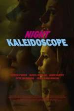 Watch Night Kaleidoscope Megashare9