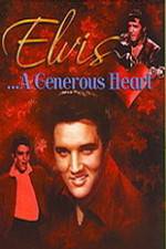 Watch Elvis: A Generous Heart Megashare9