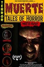 Watch Muerte: Tales of Horror Megashare9