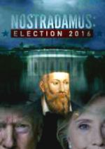 Watch Nostradamus: Election 2016 Megashare9