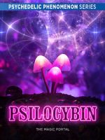 Watch Psilocybin: The Magic Portal (Short 2019) Megashare9