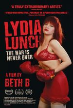 Watch Lydia Lunch: The War Is Never Over Megashare9