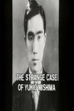 Watch The Strange Case of Yukio Mishima Megashare9