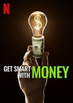 Watch Get Smart with Money Megashare9