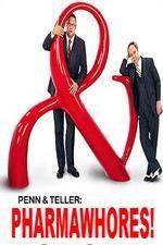 Watch Pharmawhores: The Showtime Sting of Penn & Teller Megashare9