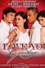 Watch I Love You Goodbye Megashare9