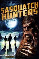 Watch Sasquatch Hunters Megashare9