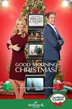 Watch Good Morning Christmas! Megashare9