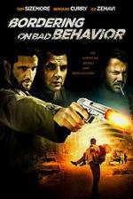 Watch Bordering on Bad Behavior Megashare9