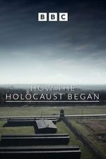 Watch How the Holocaust Began Megashare9